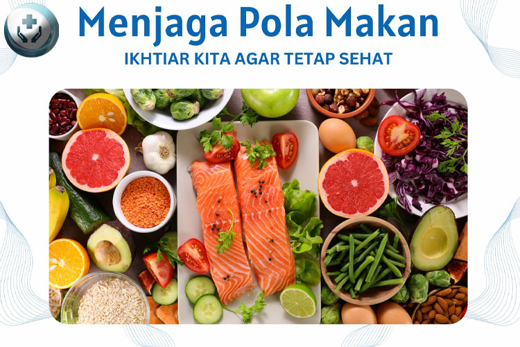 Pentingnya Pola Makan Sehat untuk Kesehatan Tubuh