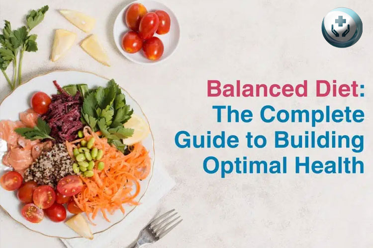 The Importance of a Balanced Diet for Optimal Health